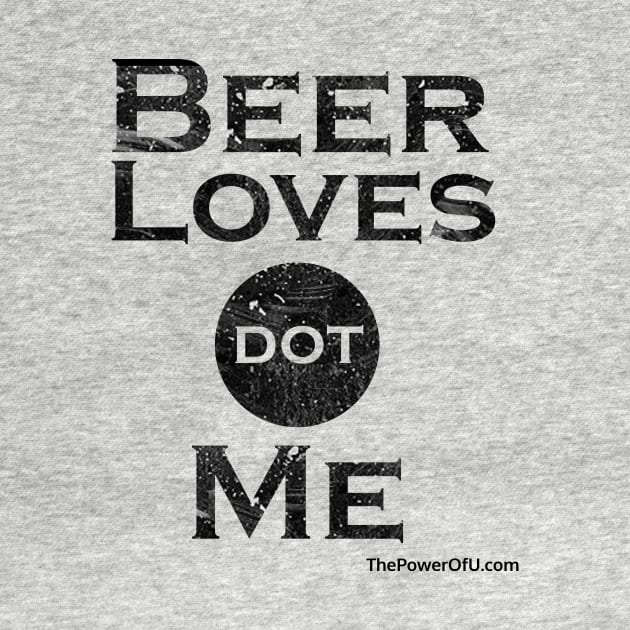 BeerLoves dot Me (Horizontal) by ThePowerOfU